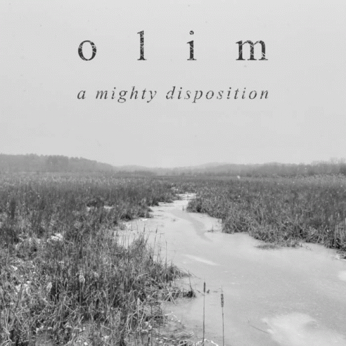 Olim : A Mighty Disposition